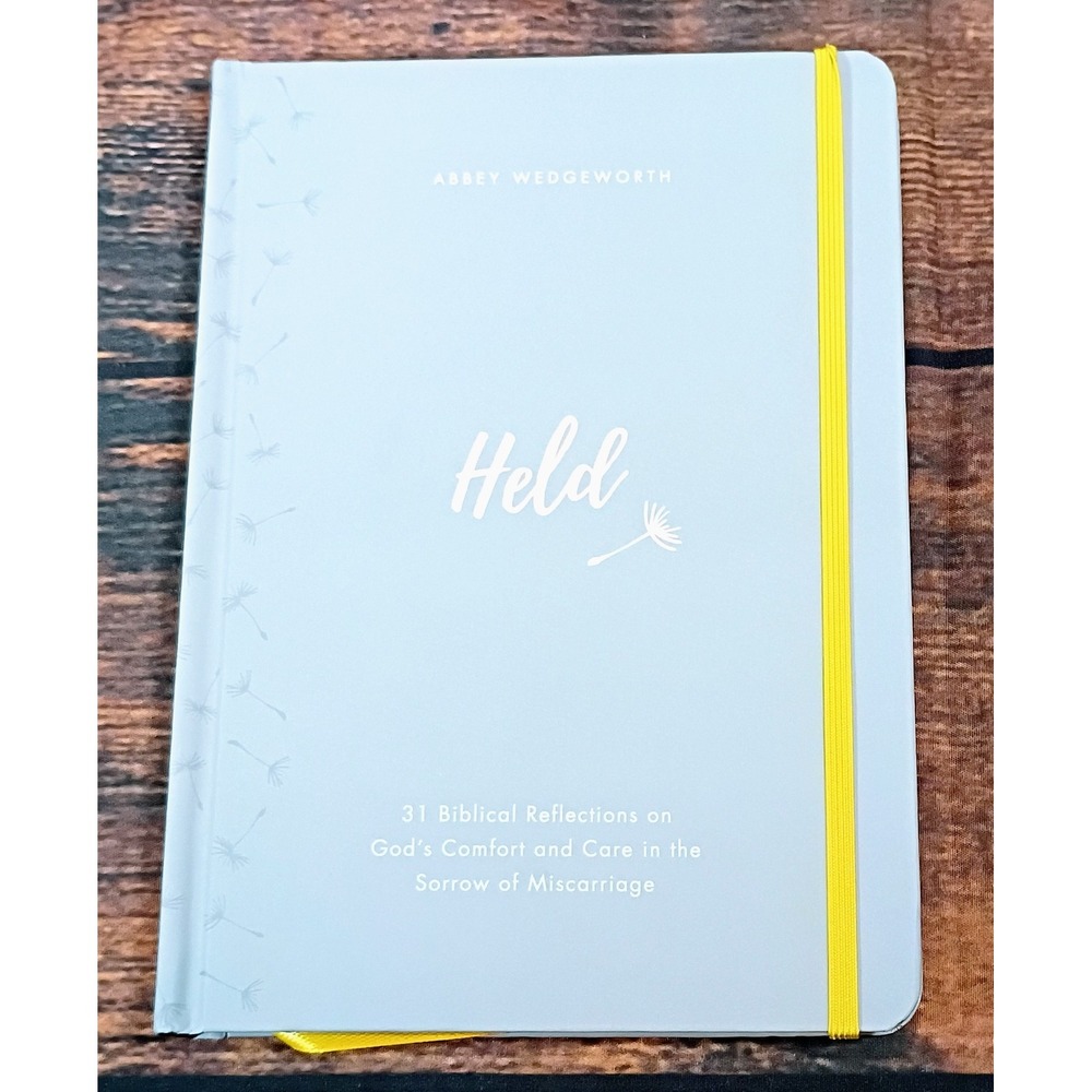 Held Abbey Wedgeworth Miscarriage Devotional Biblical Reflections Hardcover Book